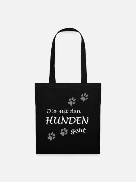 Die mit den Hunden geht, Dog Gassi Hundebesitzer - Stoffbeutel - Schwarz