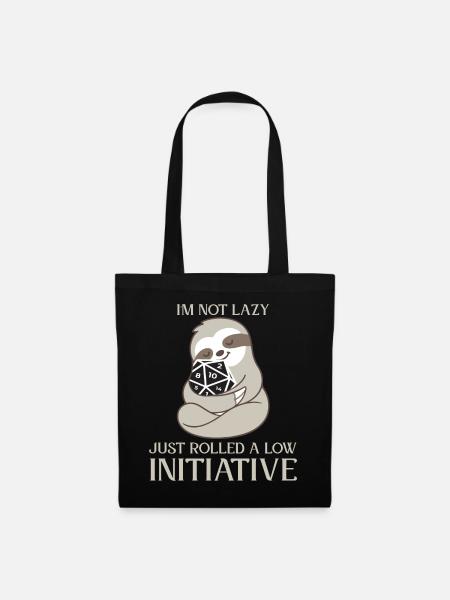 Not Lazy Just Low Initiative RPG Spruch - Stoffbeutel - Schwarz