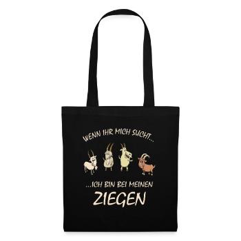 Ziegen, Bauer Landwirt Ich bin bei meinen Ziegen - Stoffbeutel - Schwarz - Vorne