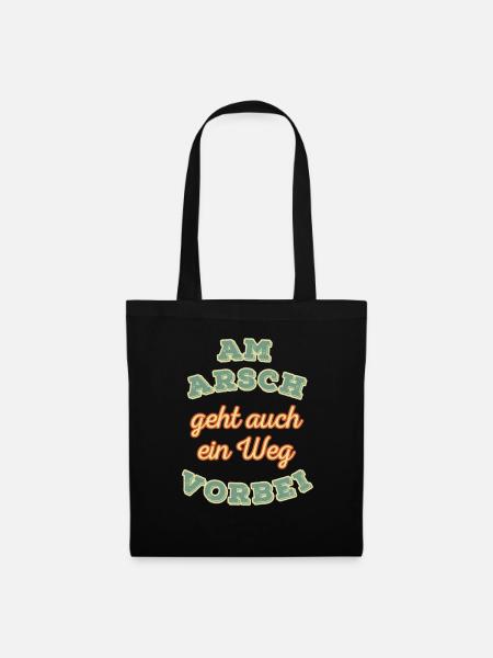 Am Arsch geht auch ein Weg vorbei Retro - Stoffbeutel - Schwarz