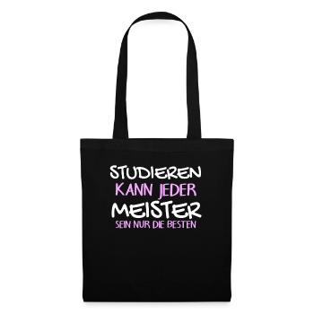 Studieren Kann Jeder - Meister Meisterprüfung - Stoffbeutel - Schwarz - Vorne