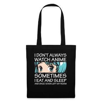 I Don't Always Watch Anime Girl Otaku Aesthetic - Tote Bag - black - Front