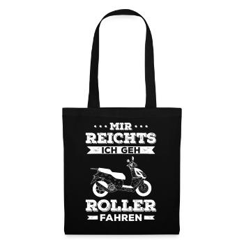 Mir Reichts Geh Roller Fahren Motorroller 50ccm - Stoffbeutel - Schwarz - Vorne