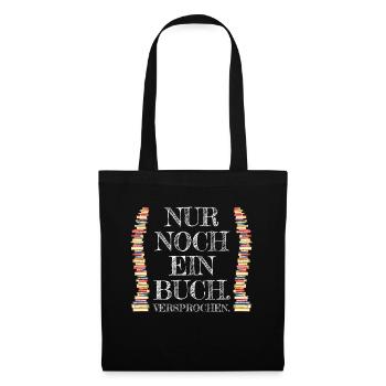 Nur Noch Ein Buch Versprochen Leseratte Bücherwurm - Stoffbeutel - Schwarz - Vorne