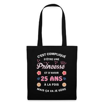 Cadeau 25 ans Princesse 25e Anniversaire Humour - Sac en tissu - noir - Devant
