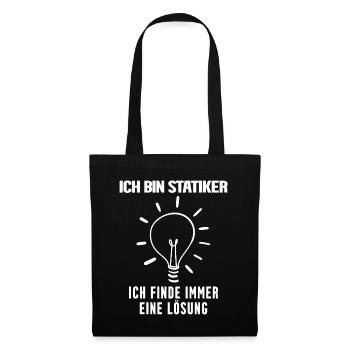 Statiker lustiger Spruch - Stoffbeutel - Schwarz - Vorne