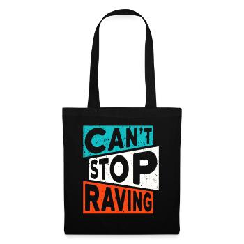 RAVE RAVER NE PEUT PAS ARRÊTER DE DIRE DE LA TECHNO RAVE - Sac en tissu - noir - Devant