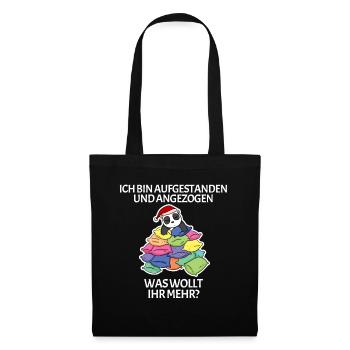 Aufgestanden und angezogen - für faule Menschen - Stoffbeutel - Schwarz - Vorne