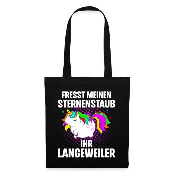 Einhorn Fresst Meinen Sternenstaub Ihr Langeweiler - Stoffbeutel - Schwarz - Vorne