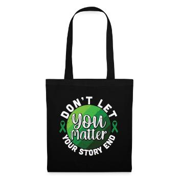 Don't Let Your Story End You Matter - Tote Bag - black - Front