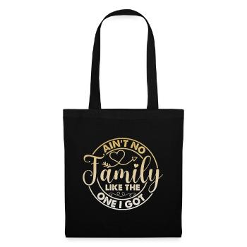 Family Appreciation Ain't No Family - Tote Bag - black - Front