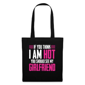 Si vous pensez que je suis mignon, vous devriez voir ma petite amie - Sac en tissu - noir - Devant