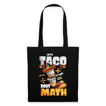 Let's Taco Bout Math Teacher - Tote Bag - black - Front