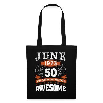 Vintage June 1973 50 Year Old Birth Awesome - Tote Bag - black - Front