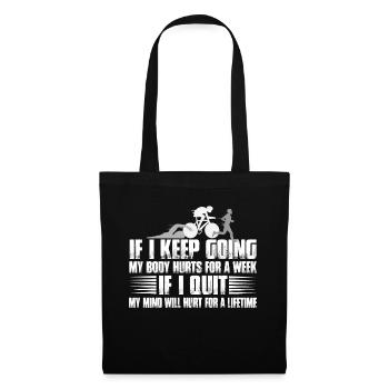 Si je continue, mon corps me fait mal pendant une semaine - Sac en tissu - noir - Devant