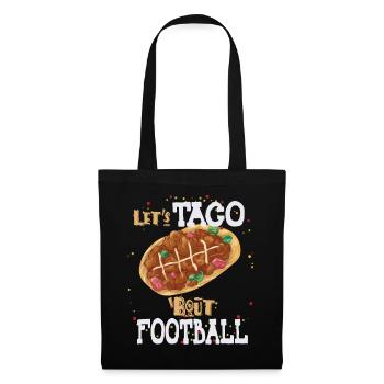 Taco Bout Football Match Day - Tote Bag - black - Front