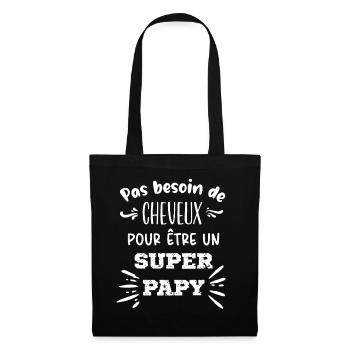 Pas besoin de cheveux pour être un Super Papy - Sac en tissu - noir - Devant