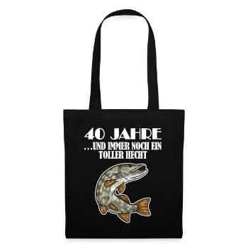 40. Geburtstag Angler Lustiger Spruch - 40 Jahre - Stoffbeutel - Schwarz - Vorne