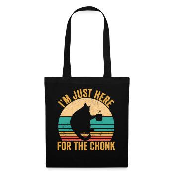 Chonk Meme Cat I'm Just Here for the Chonk - Tote Bag - black - Front