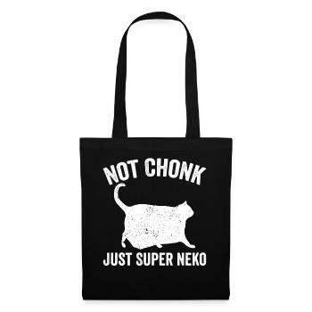 Chonk Meme Cat Not Chonk Only Super Neko - Tote Bag - black - Front