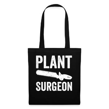 Plant Surgeon Gartenarbeit Gärtner Pflanzen - Stoffbeutel - Schwarz - Vorne