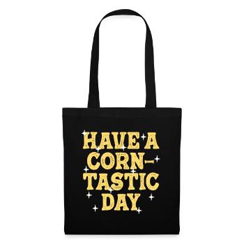 Have a corntastic day - Tote Bag - black - Front