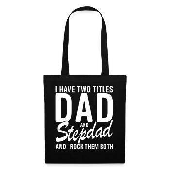 I Have Two Titles Dad And Step Dad Cool For - Tote Bag - black - Front