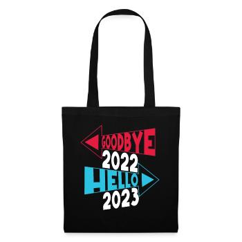 Frohes Neues Jahr 2023 Tschüss 2022 Hallo 2023 Neues Jahr - Stoffbeutel - Schwarz - Vorne