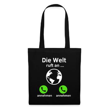 Die Welt ruft an - annehmen oder annehmen? - Stoffbeutel - Schwarz - Vorne