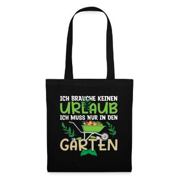 Ich Brauche Keinen Urlaub Ich Muss Nur In Den - Stoffbeutel - Schwarz - Vorne