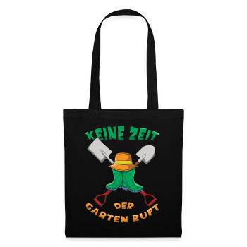 Keine Zeit Der Garten Ruft Gärtner - Stoffbeutel - Schwarz - Vorne
