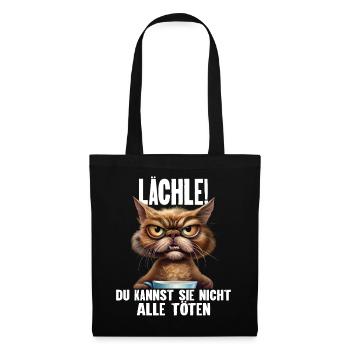 Lächle! Du Kannst Sie Nicht Alle Töten - Stoffbeutel - Schwarz - Vorne