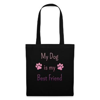 My Dog is my Best Friend - Dog owners - Tote Bag - black - Front