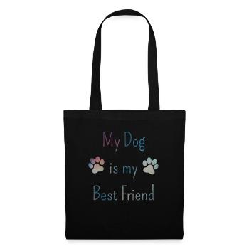 My Dog is my Best Friend – Hundebesitzer - Stoffbeutel - Schwarz - Vorne