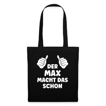 Max Lustiger Spruch Vorname Name Max - Stoffbeutel - Schwarz - Vorne