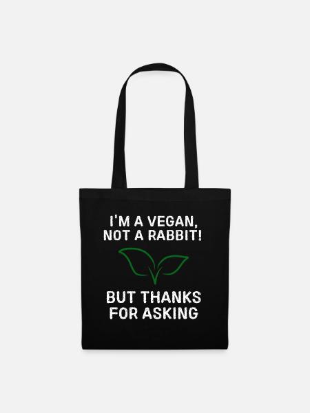 Vegan, kein Kaninchen-Tee - Stoffbeutel - Schwarz
