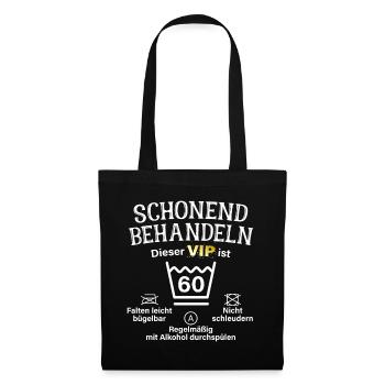 60. Geburtstag Schonend Behandeln 60 VIP Ist 60 - Stoffbeutel - Schwarz - Vorne