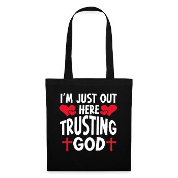 I'm Just Out Here Trusting God - Tote Bag - black - Front