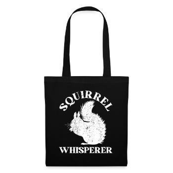 Squirrel Whisperer Squirrel Lover Funny Squirrel - Tote Bag - black - Front