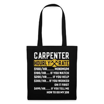Vintage Carpenter Apparel Woodworking Hourly Rate - Tote Bag - black - Front
