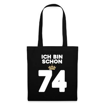 74. Geburtstag Geschenk - 74 Jahre mit Krone - Stoffbeutel - Schwarz - Vorne
