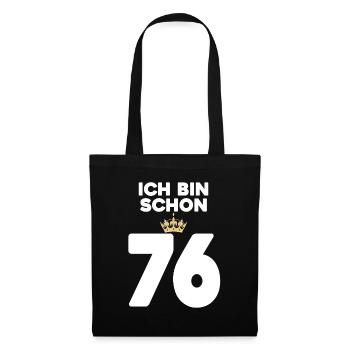 76. Geburtstag Geschenk - 76 Jahre mit Krone - Stoffbeutel - Schwarz - Vorne
