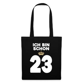 23. Geburtstag Geschenk - 23 Jahre mit Krone - Stoffbeutel - Schwarz - Vorne