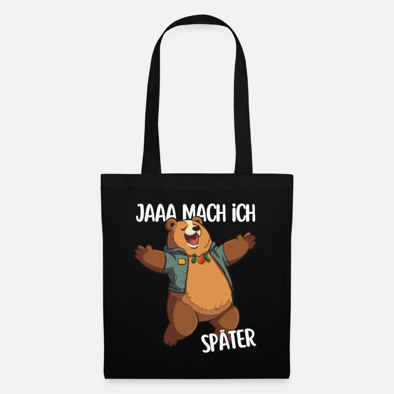 Jaaa mach ich später Lustiger Süßer Cartoon Bär - Stoffbeutel - Schwarz
