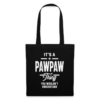 Pawpaw Pride - You Wouldn't Understand, Grandpa - Tote Bag - black - Front