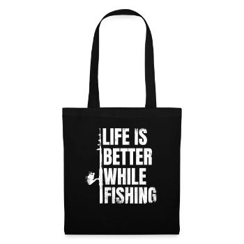 Life is better when fishing - Tote Bag - black - Front