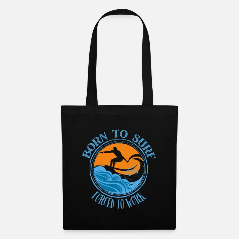 Born to surf forced to work - Surfing Lover Tee - Stoffbeutel - Schwarz