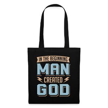 Atheist Man Created God Anti Religion Agnostiker - Stoffbeutel - Schwarz - Vorne