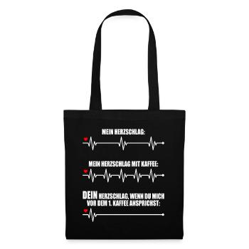 Kaffee Herzschlag Nicht Ansprechen Montag Büro - Stoffbeutel - Schwarz - Vorne