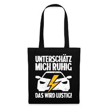Unterschätz mich ruhig E-Auto Elektro Fahrer - Stoffbeutel - Schwarz - Vorne